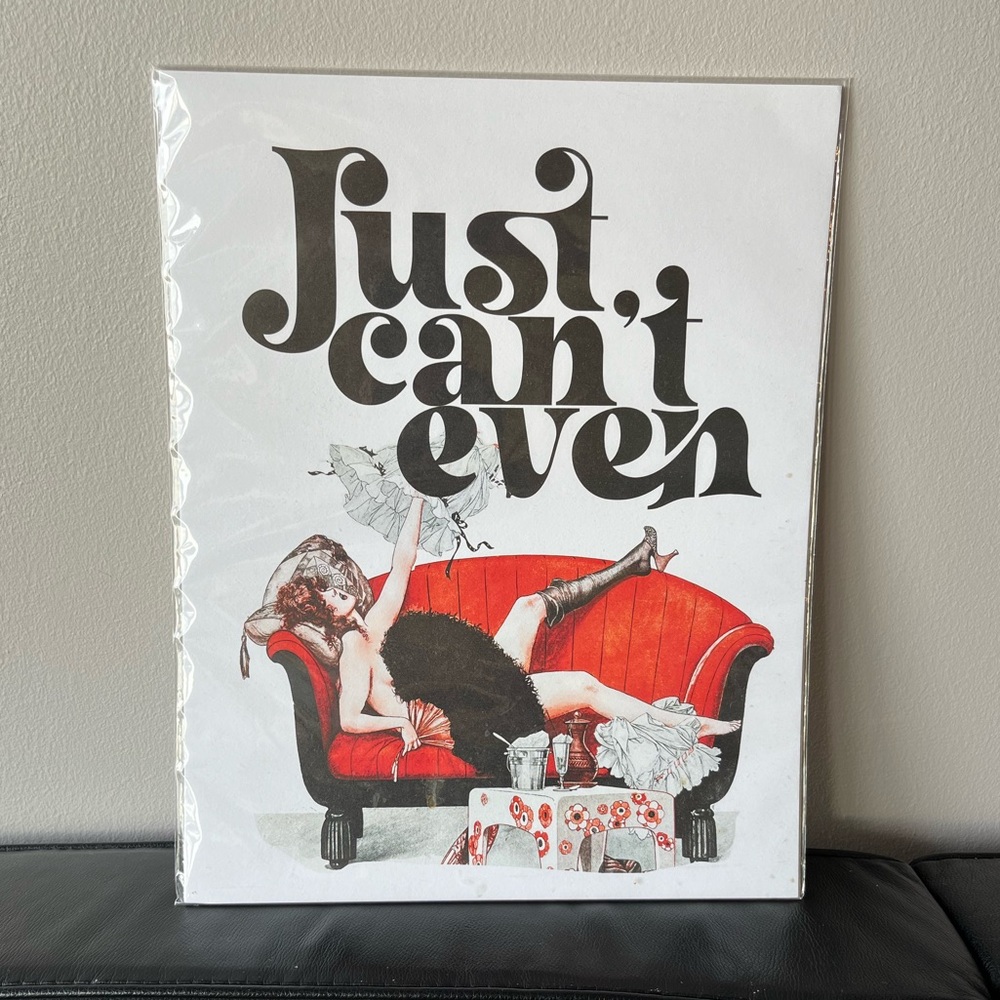 “Just Can’t Even” The Twentieth print poster